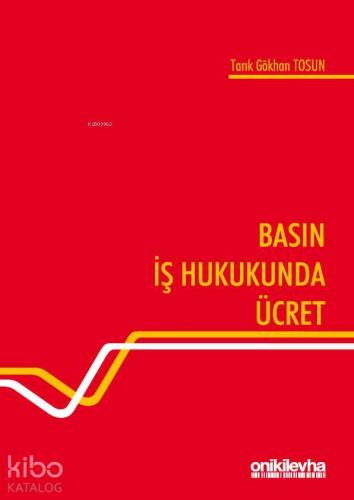 Basın İş Hukukunda Ücret - 1