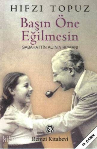 Başın Öne Eğilmesin; Sabahattin Ali'nin Romanı - 1