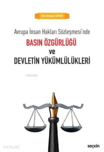 Basın Özgürlüğü ve Devletin Yükümlülükleri - 1