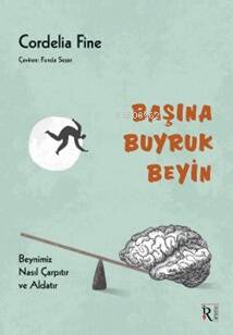 Başına Buyruk Beyin - 1