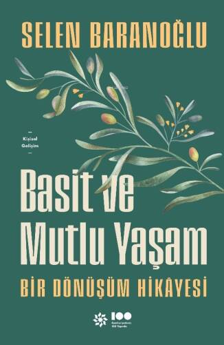 Basit ve Mutlu Yaşam;Bir Dönüşüm Hikâyesi - 1