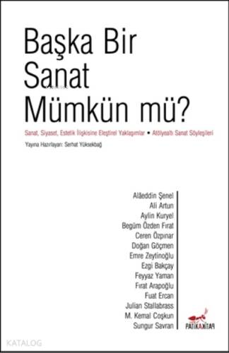 Başka Bir Sanat Mümkün mü? - 1