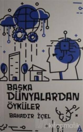 Başka Dünyalardan Öyküler - 1