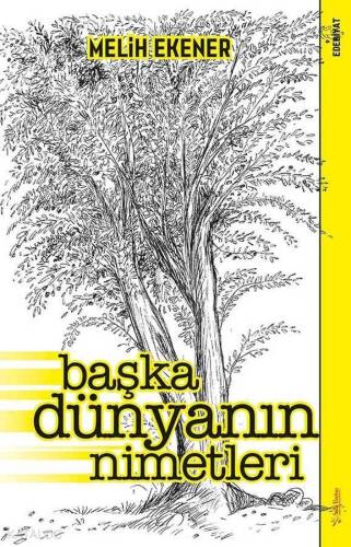 Başka Dünyanın Nimetleri - 1