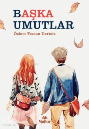 Başka Umutlar - 1