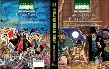 Başka Yer'den Hikâyeler 8; Arsen Lupen'i Büyüleyen Kadın - Devrim Yapan Vampir - 1