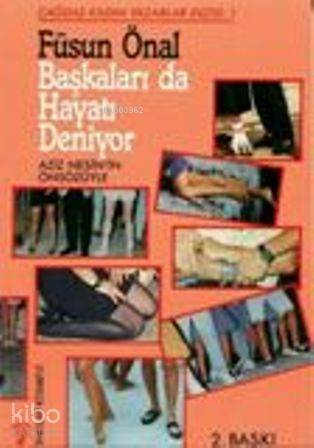 Başkaları da Hayatı Deniyor - 1