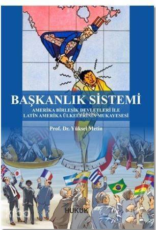 Başkanlık Sistemi; Amerika Birleşik Devletleri ile Latin Amerika Ülkelerinin Muayesesi - 1