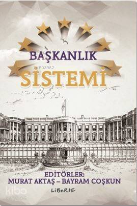 Başkanlık Sistemi; Murat Aktaş, Bayram Coşkun - 1