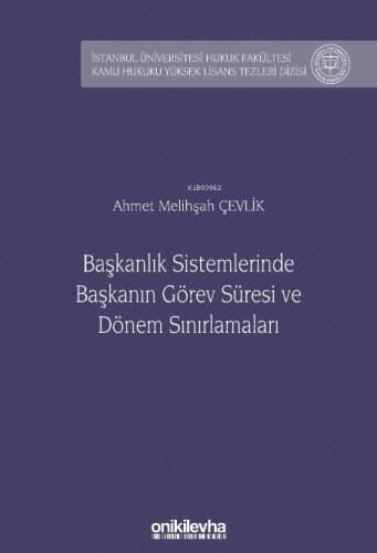 Başkanlık Sistemlerinde Başkanın Görev Süresi ve Dönem Sınırlamaları - 1