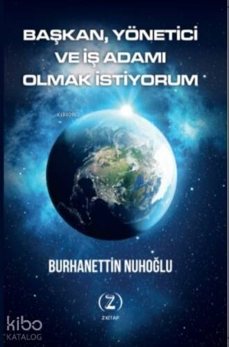 Başkan,Yönetici Ve İş Adamı Olmak İstiyorum - 1