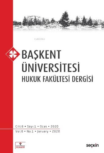 Başkent Üniversitesi Hukuk Fakültesi Dergisi C: 6 S: 1 - 1