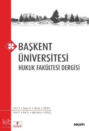 Başkent Üniversitesi Hukuk Fakültesi Dergisi C: 7 S: 1 - 1