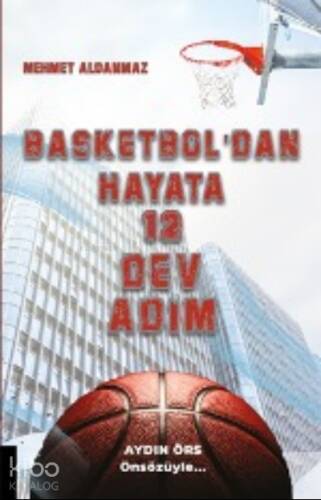 Basketbol’dan Hayata 12 Dev Adım - 1