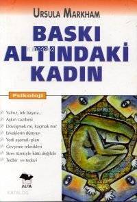 Baskı Altındaki Kadın - 1