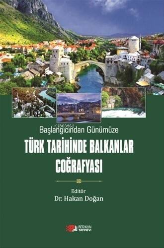 Başlangıçdan Günüümüzde Türk Tarihinde Balkanlar Coğrafyası - 1