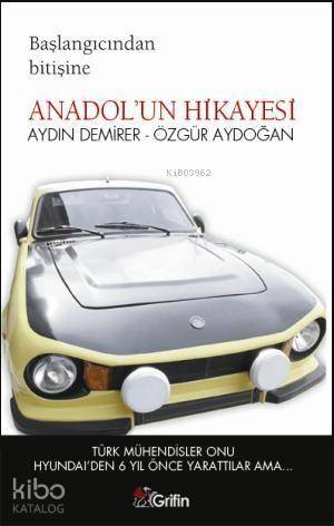 Başlangıcından Bitişine Anadol'un Hikayesi - 1