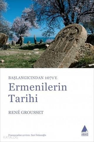 Başlangıçtan 1071'e Ermenilerin Tarihi - 1