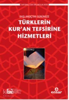 Başlangıçtan Günümüze Türklerin Kuran Tefsirine Hizmetleri - 1