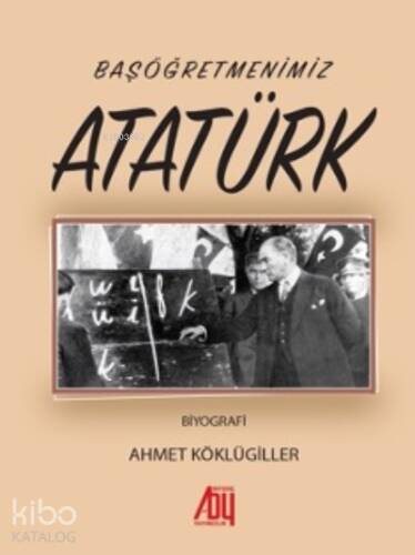 Başöğretmenimiz Atatürk - 1