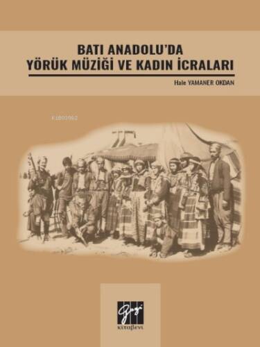 Batı Anadolu' da Yörük Müziği ve Kadın İcraları - 1