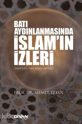 Batı Aydınlanmasında İslam'ın İzleri - 1