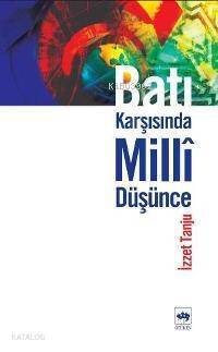 Batı Karşısında Millî Düşünce - 1