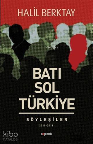 Batı Sol Türkiye; Söyleşiler 2015 - 2018 - 1