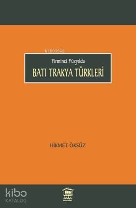 Batı Trakya Türkleri; Yirminci Yüzyılda - 1