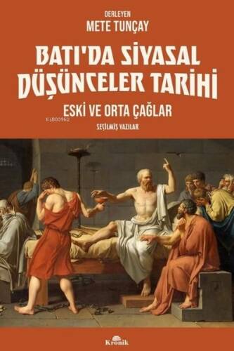 Batı'da Siyasal Düşünceler Tarihi - Eski ve Orta Çağlar - Seçilmiş Yazılar - 1