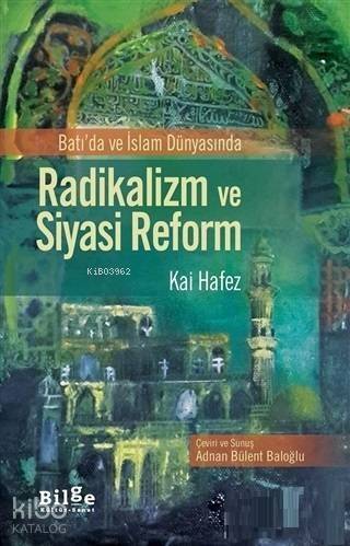 Batı'da ve İslam Dünyasında Radikalizm ve Siyasi Reform - 1