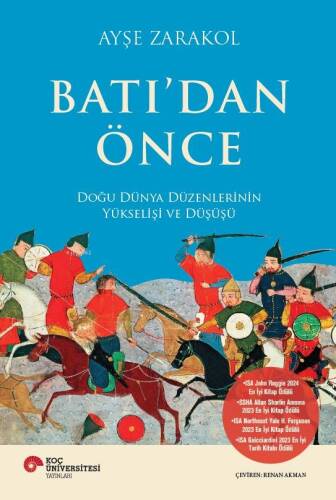 Batı’dan Önce ;Doğu Dünya Düzenlerinin Yükselişi ve Düşüşü - 1