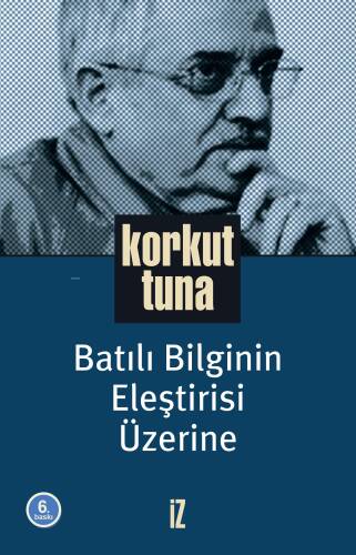 Batılı Bilginin Eleştirisi Üzerine - 1