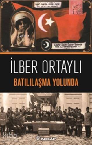 Batılılaşma Yolunda - 1