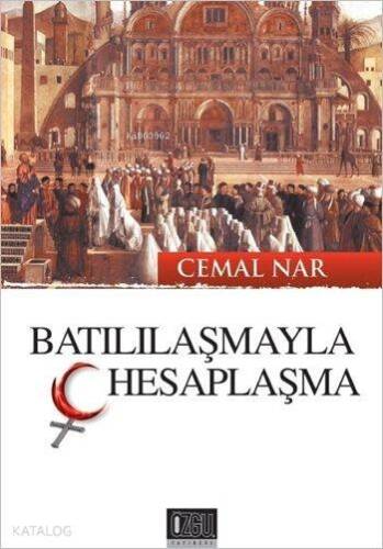 Batılılaşmayla Hesaplaşma - 1