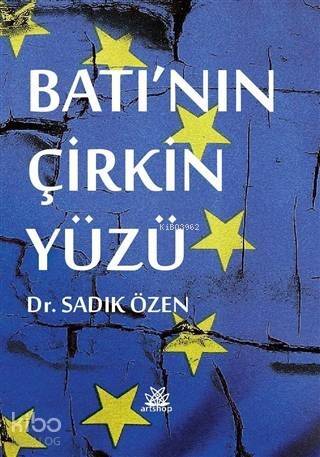 Batı'nın Çirkin Yüzü - 1