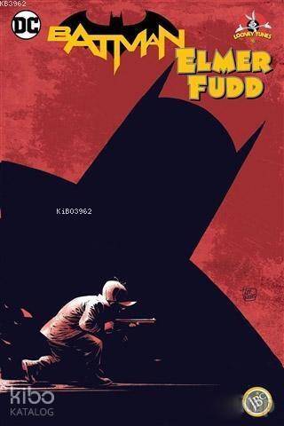 Batman : Elmer Fudd; Mini Poster Hediyeli - 1