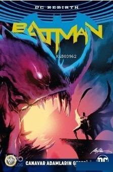 Batman Rebirth - Canavar Adamların Gecesi - 1