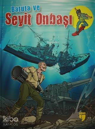 Batuta ve Seyit Onbaşı - 1