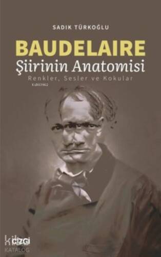 Baudelaire Şiirinin Anatomisi Renkler, Sesler ve Kokular - 1