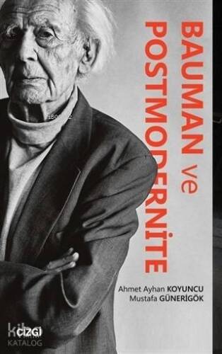 Bauman ve Postmodernite - 1