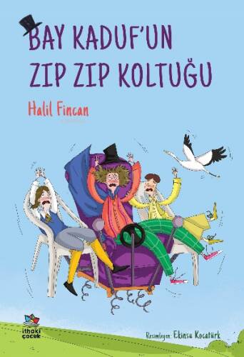 Bay Kaduf’un Zıp Zıp Koltuğu - 1