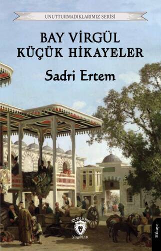 Bay Virgül Küçük Hikayeler - 1