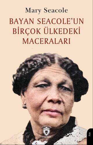 Bayan Seacole’un Birçok Ülkedeki Maceraları - 1