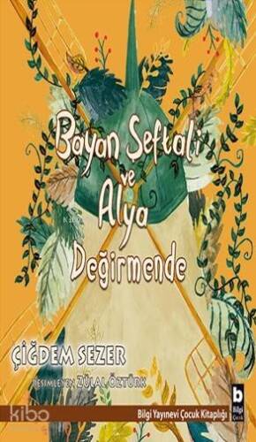 Bayan Şeftali ve Alya Değirmende - 1