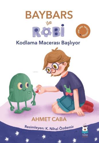 Baybars ile Robi;Kodlama Macerası Başlıyor - 1