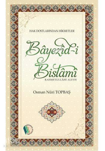 Bayezid-İ Bistami (R.A) - 1