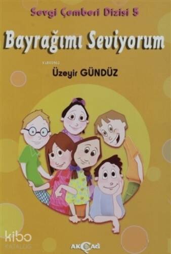 Bayrağımı Seviyorum - Sevgi Çemberi Dizisi 5 - 1