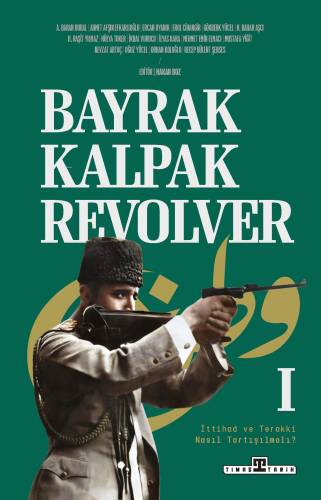 Bayrak, Kalpak, Revolver - 1