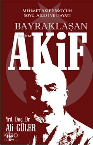 Bayraklaşan Akif - 1